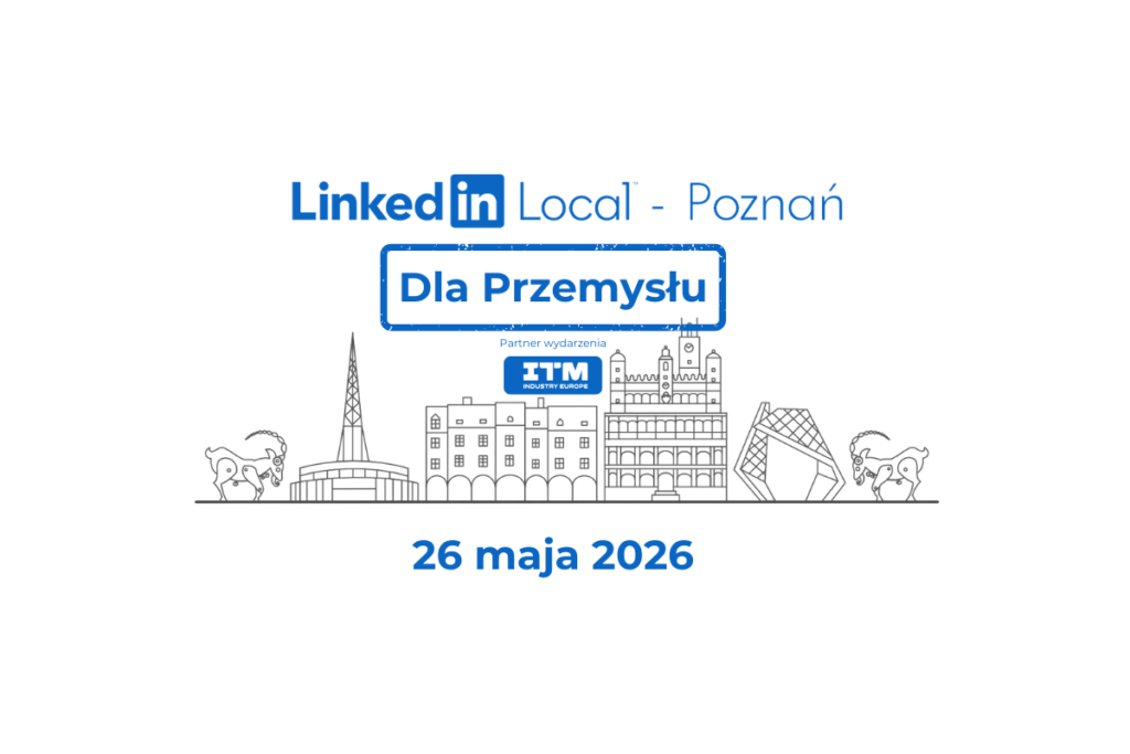 LinkedIn Local Dla Przemysłu